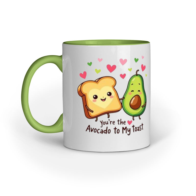 You're the Avocado to My Toast