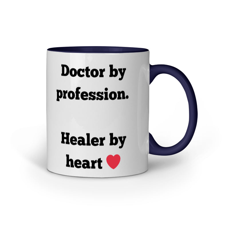 Doctor by Profession. Healer by Heart. – Personalized Mug