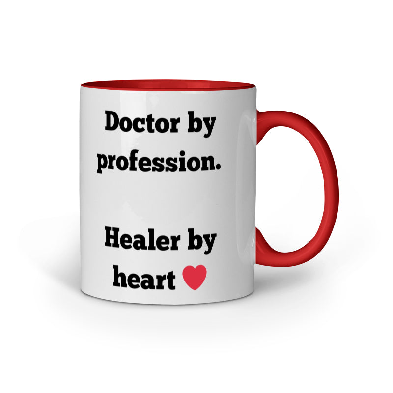 Doctor by Profession. Healer by Heart. – Personalized Mug