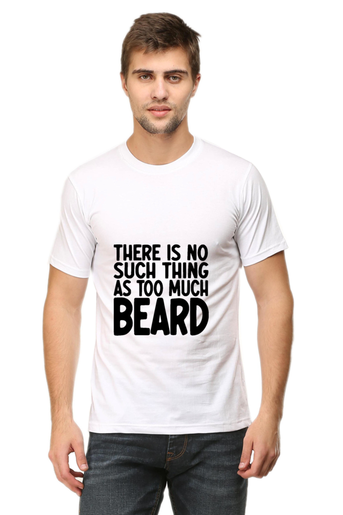 There is no such thing as Too much beard