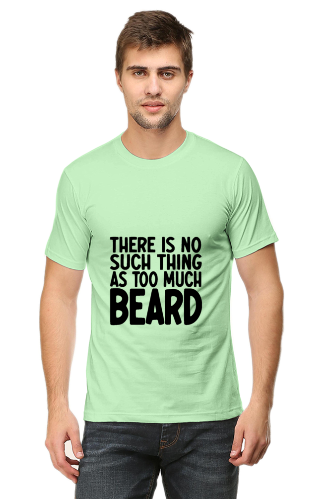 There is no such thing as Too much beard