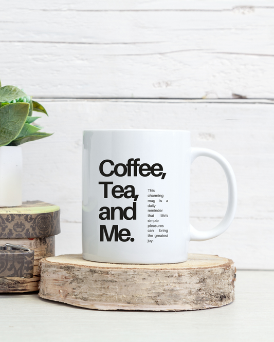 Coffee, Tea and Me