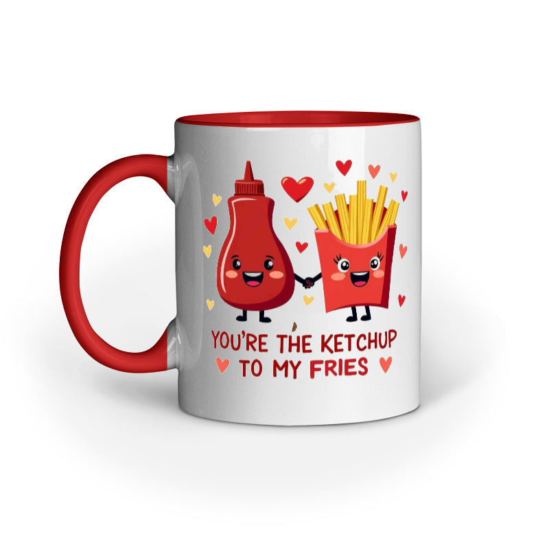 You're the Ketchup to My Fries